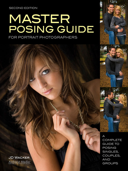 Title details for Master Posing Guide for Portrait Photographers by J.D. Wacker - Available